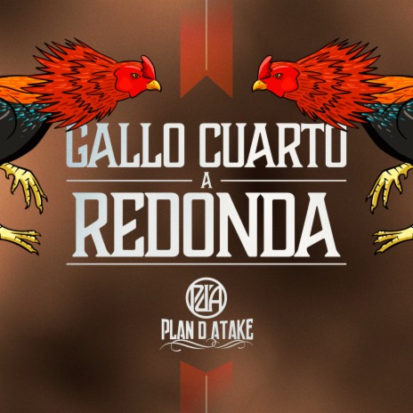 Gallo Cuarto Arredonda | Boomplay Music