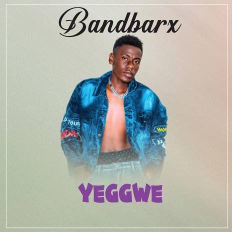 Yeggwe | Boomplay Music