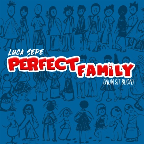 Perfect Family (Nun sit buon) | Boomplay Music