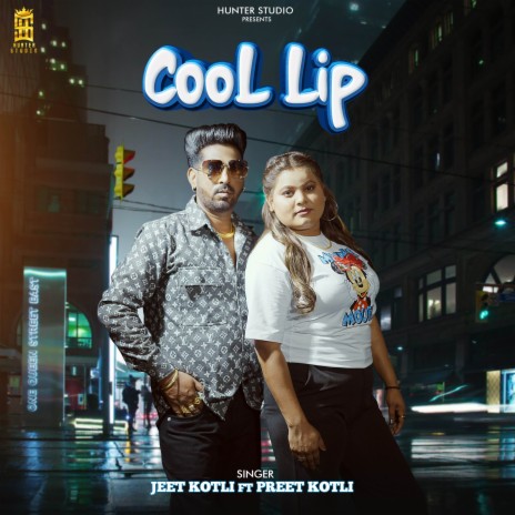 Cool Lip ft. Preet Kotli | Boomplay Music