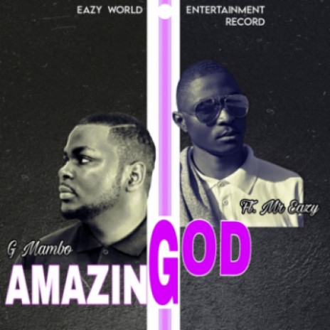G MAMBO AMAZING GOD | Boomplay Music