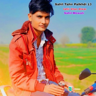 Sahil Tahir Palkhdi 13