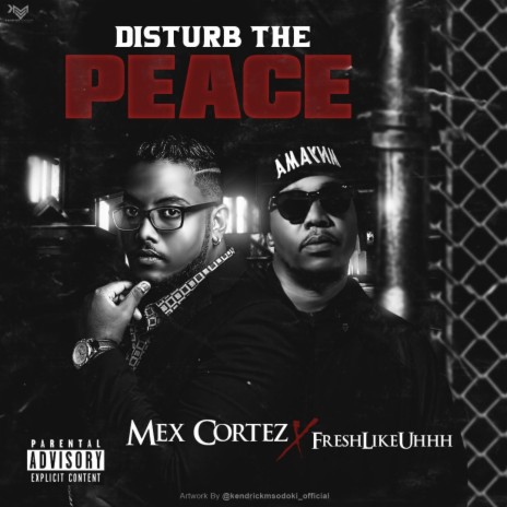 Disturb the peace ft. Freshlikeuhhh | Boomplay Music