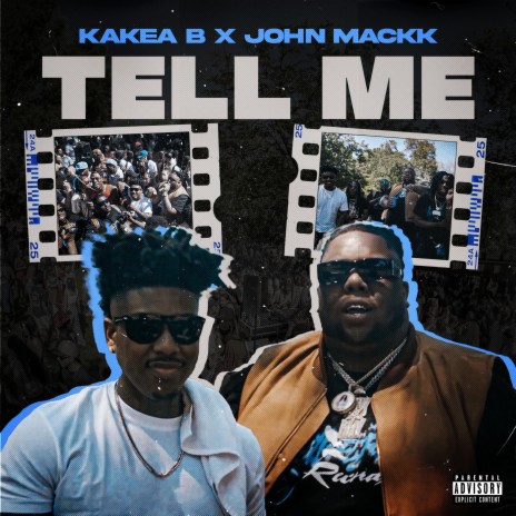 Tell Me ft. John Mackk | Boomplay Music