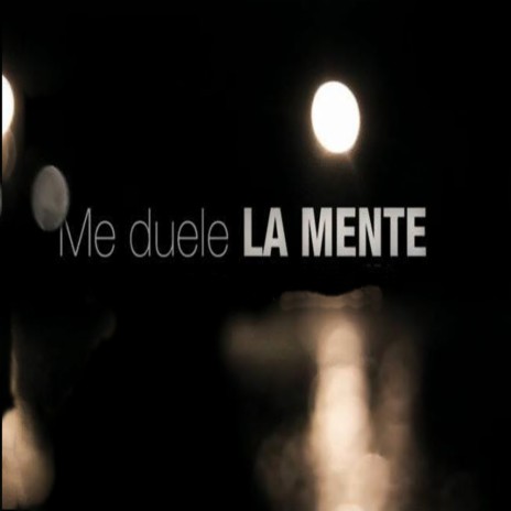 Me Duele La Mente ft. Jezee, Fresco & antofat | Boomplay Music