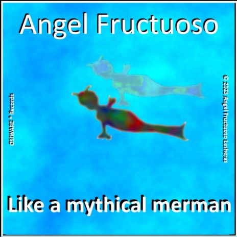 Like a mythical merman