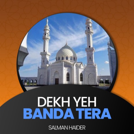 Dekh Yeh Banda Tera | Boomplay Music