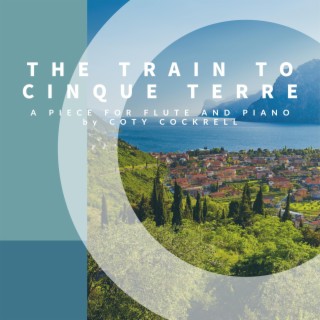 The Train To Cinque Terre