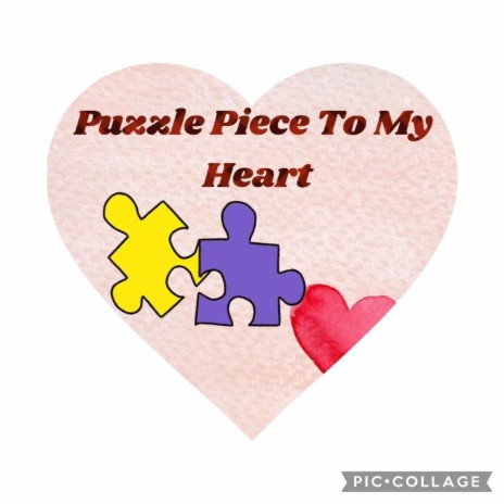 Puzzle Piece To My Heart | Boomplay Music