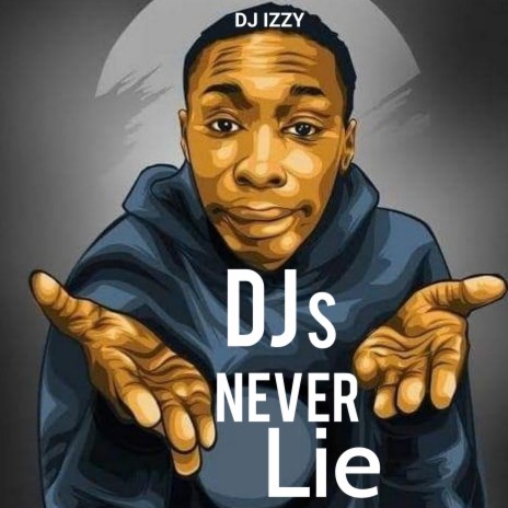 DJs Never Lie