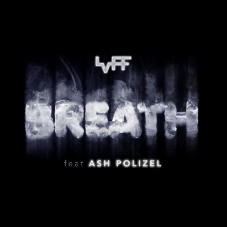Breath ft. Ash Polizel | Boomplay Music