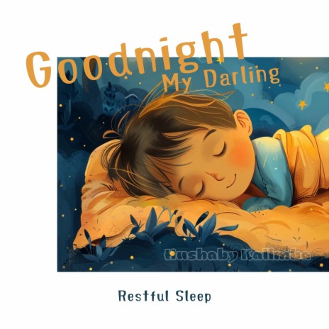 Goodnight, My Darling ft. Easy Sleep Music & Sleeping Ember
