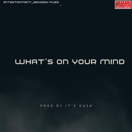 What's on your mind | Boomplay Music