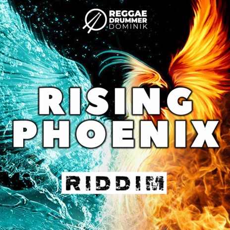 Rising Phoenix Riddim | Boomplay Music