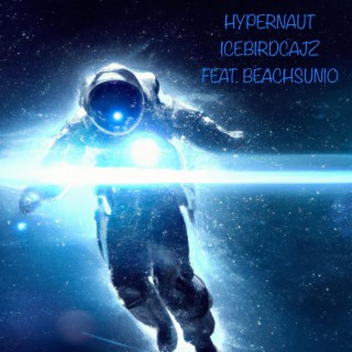 Hypernaut lyrics | Boomplay Music