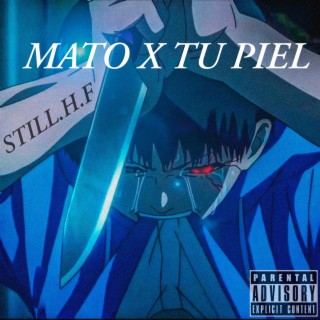 Mato x tu piel lyrics | Boomplay Music