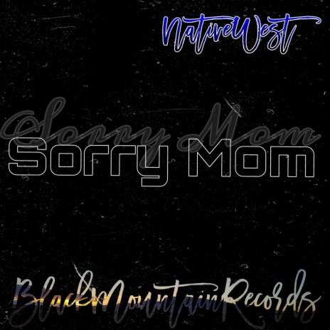 Sorry Mom ...