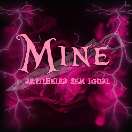 Mine: Artilheira Sem Igual | Boomplay Music