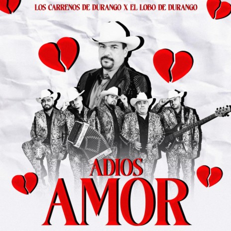Adios Amor ft. El Lobo De Durango | Boomplay Music
