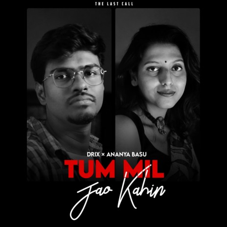 Tum Mil Jaao Kahin ft. Ananya Basu, Sudhanshu Shekhar & Shubham Gupta