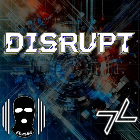Disrupt ft. SoziSlav