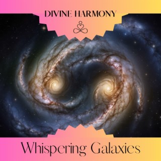 Whispering Galaxies