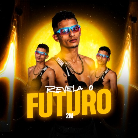 Revela o Futuro | Boomplay Music