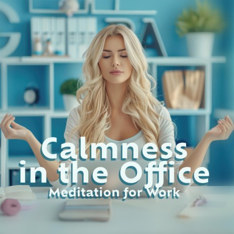 Office Zen – Work Meditation Mix