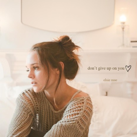 Don't Give Up On You | Boomplay Music