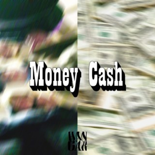 Money Cash lyrics | Boomplay Music