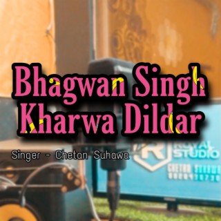 Bhagwan Singh Kharwa Dildar