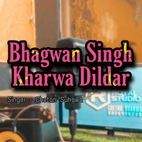 Bhagwan Singh Kharwa Dildar | Boomplay Music