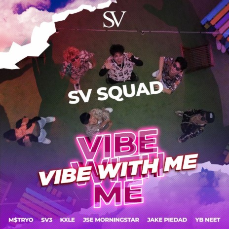 Himpapawid / Vibe With me ft. SV3, M$TRYO, Jake Piedad, JSE Morningstar & Young Blood Neet | Boomplay Music