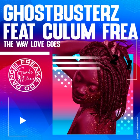 The Way Love Goes (Nu Disco Mix) ft. Culum Frea | Boomplay Music