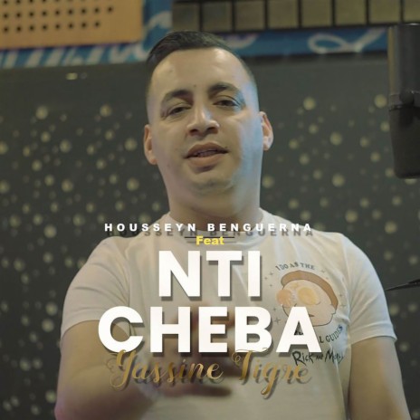 Nti Cheba ft. Housseyn Benguerna | Boomplay Music