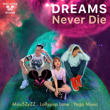 Dreams Never Die ft. LollyPoP Lane & Yago Music | Boomplay Music