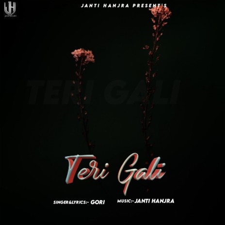 Teri Gali (feat. Janti Hanjra) | Boomplay Music