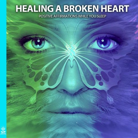 Healing a Broken Heart: Positive Affirmations While You Sleep (feat. Jess Shepherd) | Boomplay Music