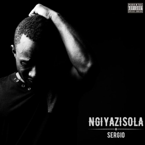 Ngiyazisola | Boomplay Music