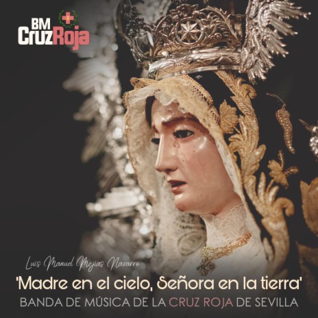 Madre en el cielo, Señora en la tierra | Boomplay Music