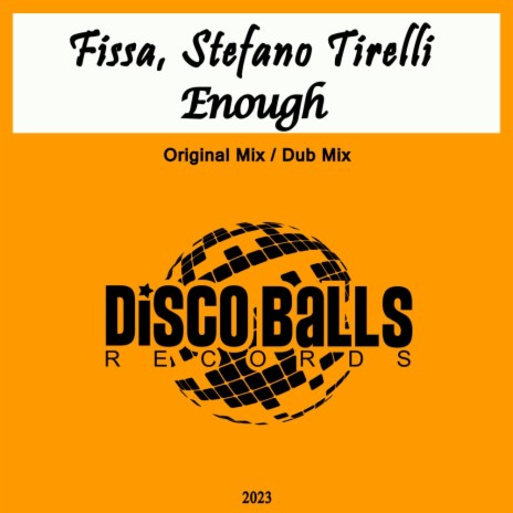 Enough (Dub Mix) ft. Stefano Tirelli | Boomplay Music