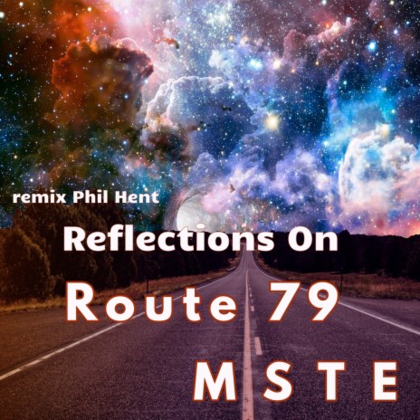 Reflections on Route 79 (Phil Hent Remix) | Boomplay Music