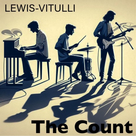 THE COUNT(LEWIS-VITULLI) ft. MICHAEL VITULLI | Boomplay Music