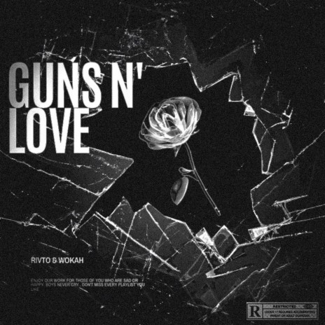 GUNS N' LOVE ft. WOKAH MESCUDI | Boomplay Music