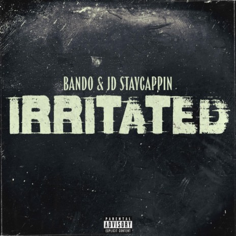 Irritated ft. JD StayCappin | Boomplay Music
