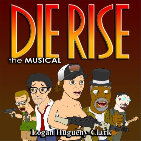 Die Rise the Musical | Boomplay Music