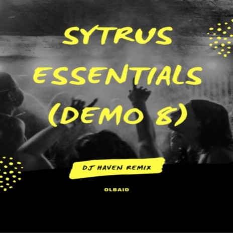 Sytrus Essentials (demo 8) (Remix)