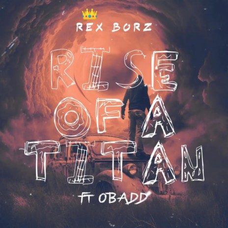 Rise Of A Titan ft. Obadd | Boomplay Music