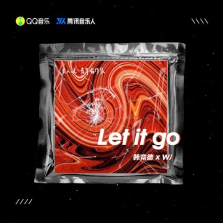 Let it go ft. 韩竞德 lyrics | Boomplay Music