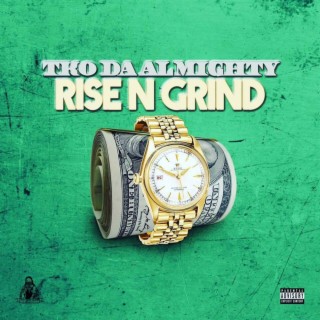 Rise N Grind lyrics | Boomplay Music